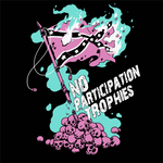 No Participation Trophies Tee